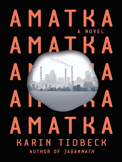 Title details for Amatka by Karin Tidbeck - Available